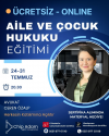 AİLE VE ÇOCUK HUKUKU- TEMMUZ