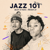 JAZZ 101 (The Philosophy)