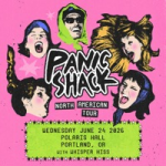 Tickets: 6/24 Panic Shack + Whisper Hiss at Polaris Hall