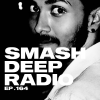 Jínzz presents Smash Deep Radio  Ep. 164