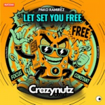 Pako Ramirez - Let set you free