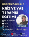 KRİZ VE YAS TERAPİSİ EĞİTİMİ-AĞUSTOS