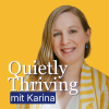EN: Quietly Thriving Podcast