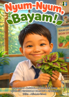 Nyum-nyum, Bayam!