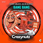 Danny Leblack, Juli de Alonso - Bang Bang