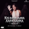 🎬 Watch “Kis Raah" Official Video