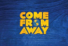 The Best of Humanity: COME FROM AWAY Returns to Koorliny Arts Centre