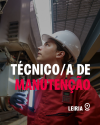 Técnico/a de Manutenção - Leiria