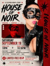 HOUSE OF NOIR 9/19 10-1AM