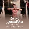 Watch “Laung Gawacha" Official Teaser